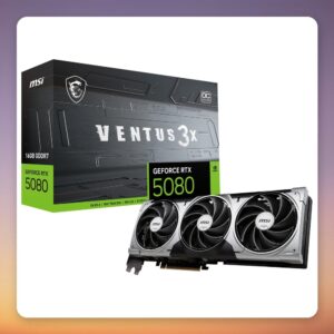 MSI GeForce RTX 5080 VENTUS 3X OC