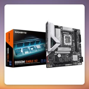 GigaByte B860M EAGLE V2 Intel B860 LGA 1851 Micro-ATX Motherboard, DDR5, PCIe 5.0 M.2, 2.5GbE