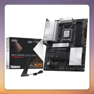 MSI PRO X870E-S EVO WIFI AM5 ATX Motherboard, X870E, DDR5, Wi-Fi 7, PCIe 5.0