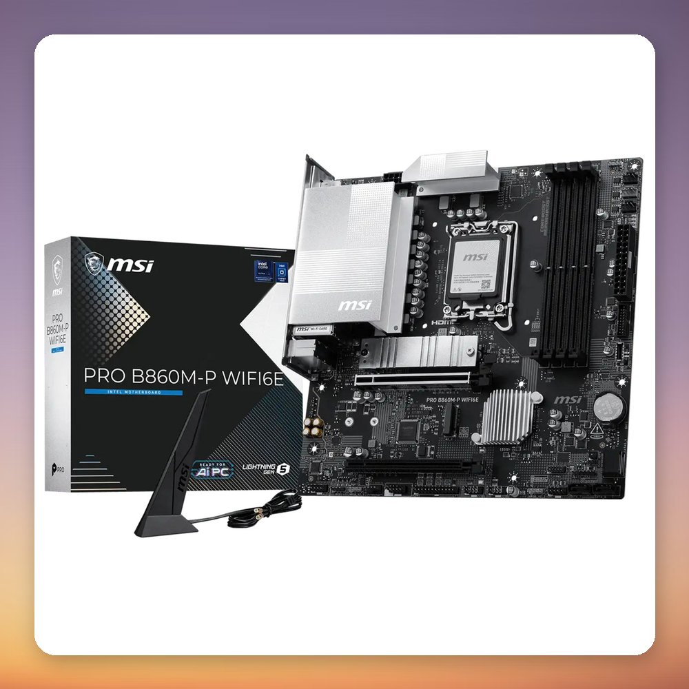 MSI PRO B860M-P WIFI6E Intel B860 LGA 1851 µATX Motherboard, DDR5, Wi-Fi 6E
